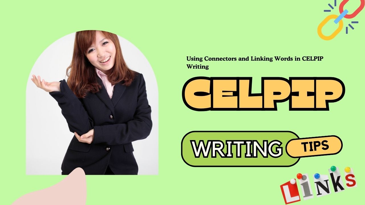 Using Connectors and Linking Words in CELPIP Writing – Improve Flow ...